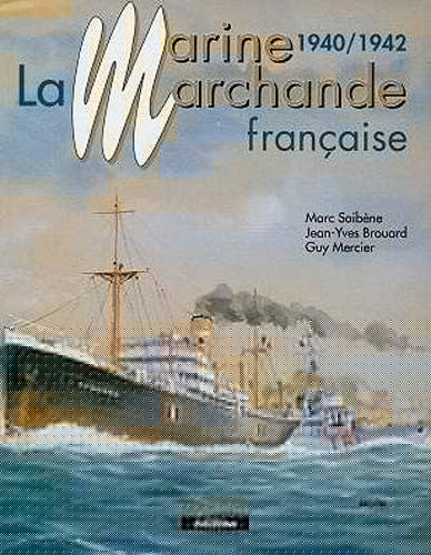 La marine marchande française, 1940-1942