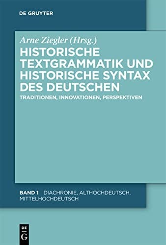 Historische Textgrammatik und historische Syntax des Deutschen