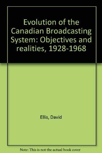 Evolution of the Canadian Broadcasting System