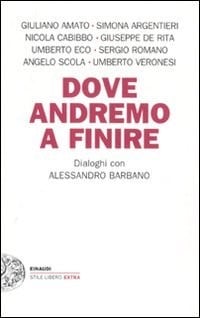 Dove andremo a finire
