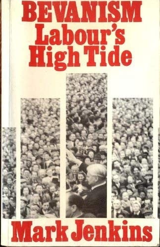 Bevanism, Labour's high tide