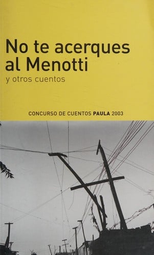 No te acerques al Menotti y otros cuentos