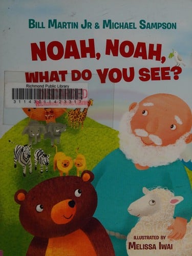 Noah, Noah, What Do You See?