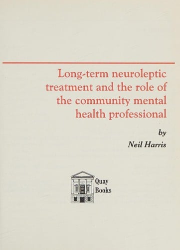 Long-term Neuroleptic Treatment and the Role of the Community Mental Health Worker