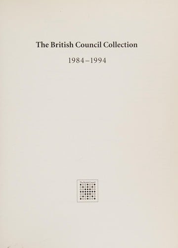 The British Council collection, 1984-1994
