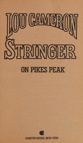 Stringer on Pikes Peak (Stringer No 13)