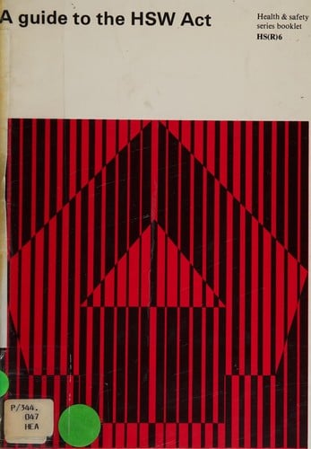 A Guide to the HSW Act