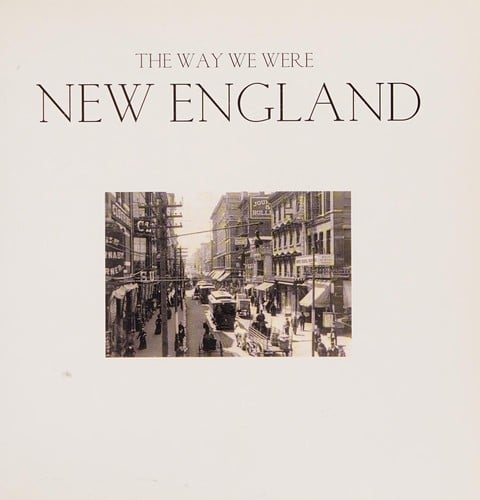 The way we were New England