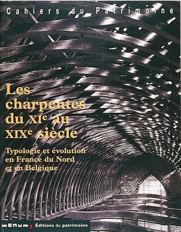 Les charpentes du XIe au XIXe siècle
