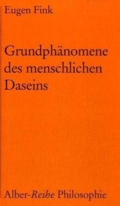Grundphänomene des menschlichen Daseins
