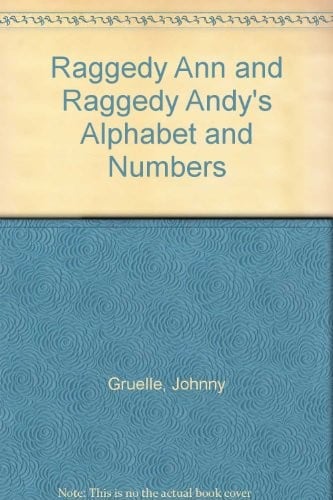 Raggedy Ann and Raggedy Andy's Alphabet and Numbers