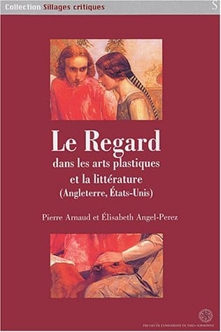 Le regard dans les arts plastiques et la littérature (Angleterre, États-Unis)