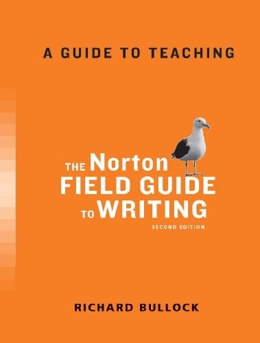 A guide to teaching with The Norton field guide to writing