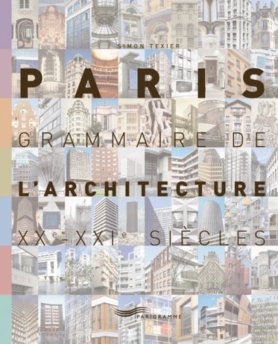 Paris, grammaire de l'architecture