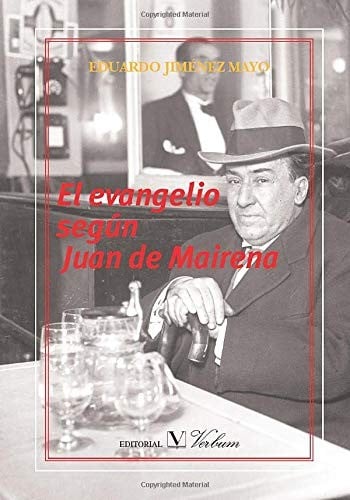 El Evangelio Segun Juan de Mairena: