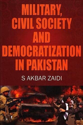 Military, civil society and democratization in Pakistan