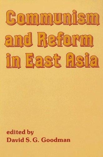 Communism and reform in East Asia