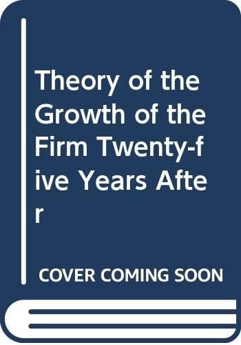The theory of the growth of the firm twenty-five years after