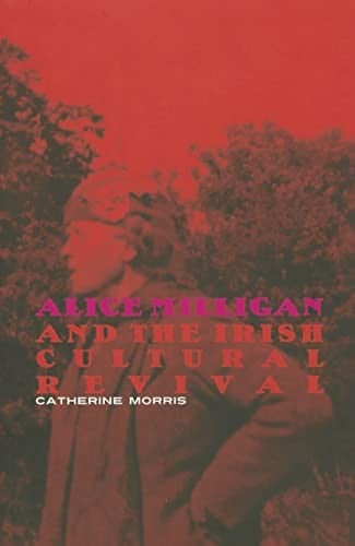 Alice Milligan and the Irish cultural revival