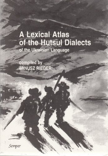 A lexical atlas of the Hutsul dialects of the Ukrainian language