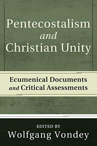 Pentecostalism and Christian unity