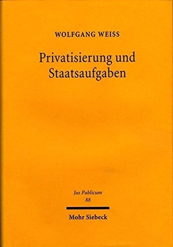 Privatisierung und Staatsaufgaben