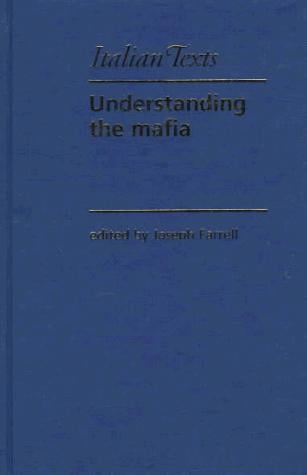 Understanding the Mafia (Manchester Italian Texts)