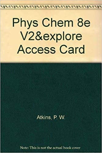 Physical Chemistry Volume 2 & Explorations in Physical Chemistry Access Card