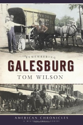 Remembering Galesburg