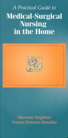 A practical guide to medical-surgical nursing in the home