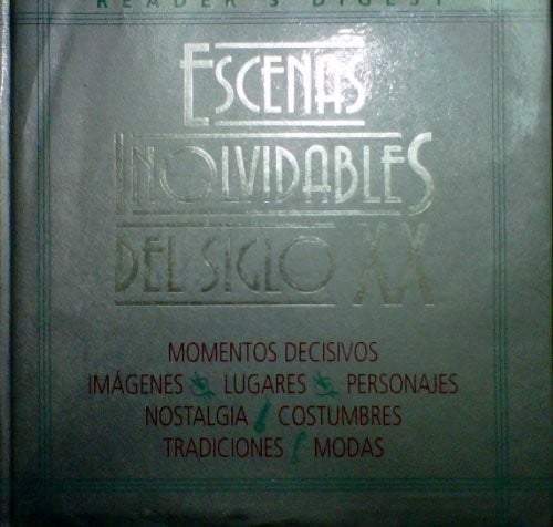 Escenas Inolvidables del Siglo XX