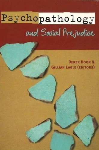 Psychopathology and social prejudice