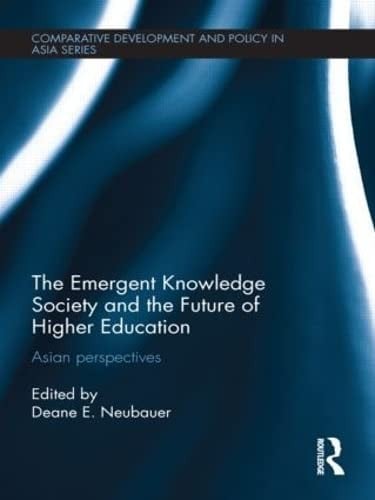 The emergent knowledge society and the future of higher education