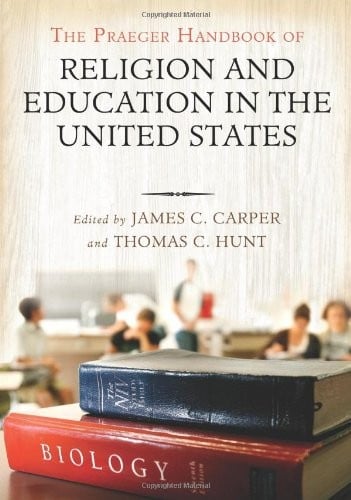 The Praeger handbook of religion and education in the United States