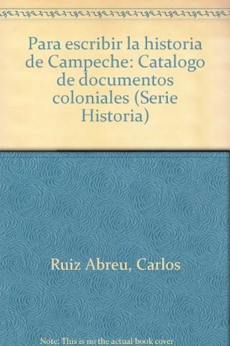 Para escribir la historia de Campeche