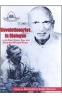 Revolutionaries in dialogue, Lala Ram Saran Das and Shaheed Bhagat Singh