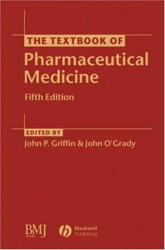 The textbook of pharmaceutical medicine