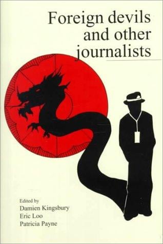 Foreign devils and other journalists