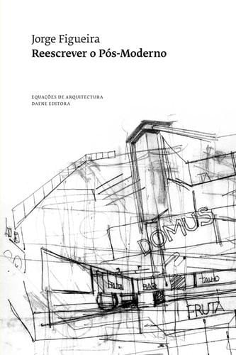 Reescrever o pós-moderno