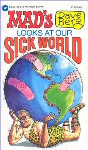 Mad's Dave Berg looks at our sick world