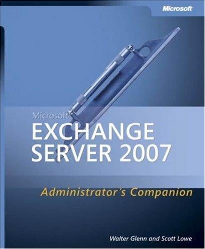 Microsoft Exchange Server 2007 administrator's companion