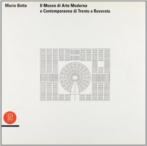 Il Museo di arte moderna e contemporanea di Trento e Rovereto