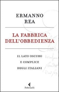 La fabbrica dell'obbedienza