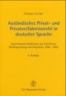 Ausländisches Privat- und Privatverfahrensrecht in deutscher Sprache