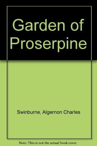 The garden of Proserpine
