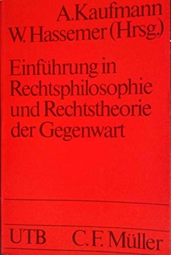 Einführung in Rechtsphilosophie und Rechtstheorie der Gegenwart