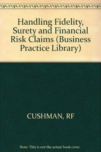 Handling fidelity, surety, and financial risk claims