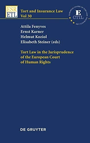 Tort law in the jurisprudence of the European Court of Human Rights