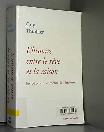 L' histoire entre le rêve et la raison