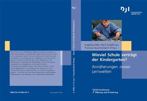 Wie viel Schule verträgt der Kindergarten?